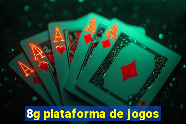 8g plataforma de jogos